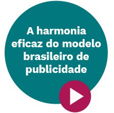 A Hamonia eficaz do modelo brasileiro de publicidade